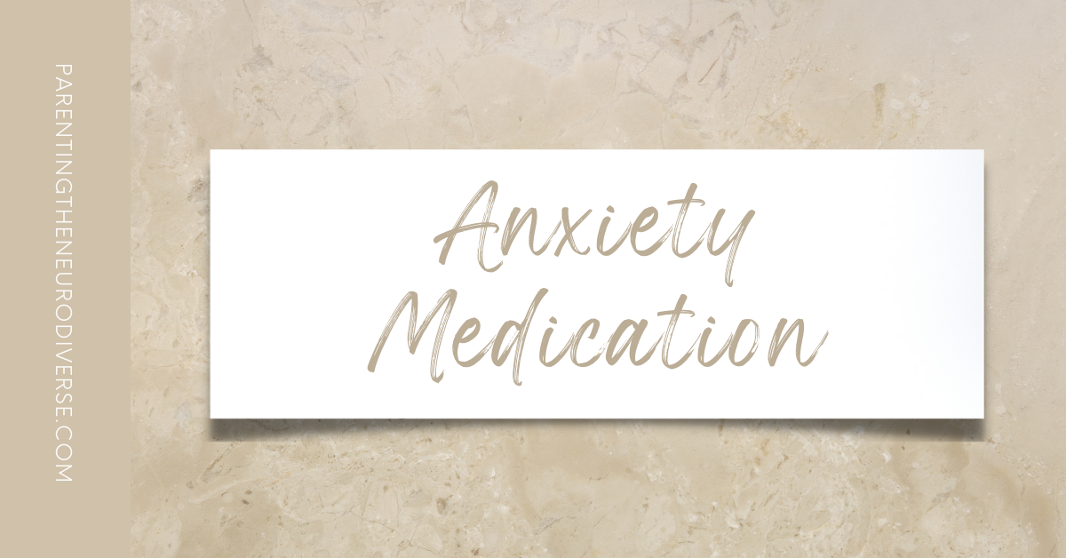 Anxiety Medications