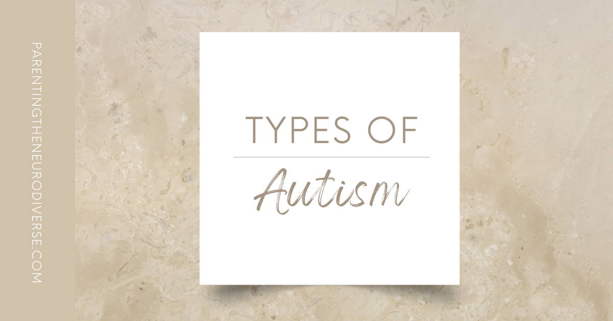 Types of Autism